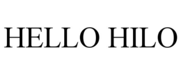 HELLO HILO