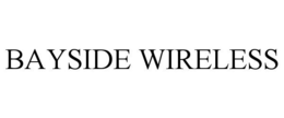 BAYSIDE WIRELESS