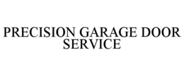 PRECISION GARAGE DOOR SERVICE