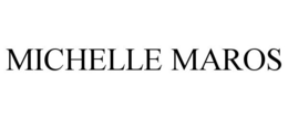 MICHELLE MAROS