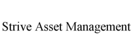 STRIVE ASSET MANAGEMENT