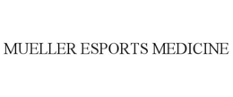 MUELLER ESPORTS MEDICINE