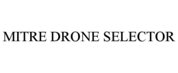 MITRE DRONE SELECTOR