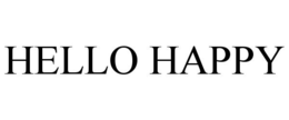 HELLO HAPPY