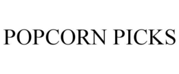 POPCORN PICKS