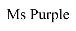 MS PURPLE
