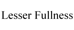 LESSER FULLNESS