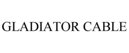 GLADIATOR CABLE