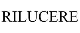 RILUCERE
