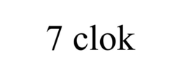 7 CLOK
