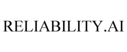 RELIABILITY.AI
