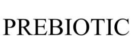 PREBIOTIC