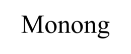 MONONG