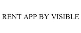 RENT APP BY VISIBLE