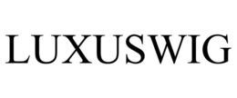 LUXUSWIG