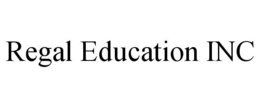 REGAL EDUCATION INC