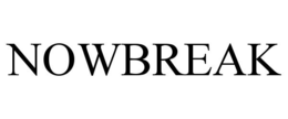 NOWBREAK