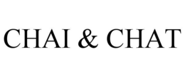 CHAI & CHAT