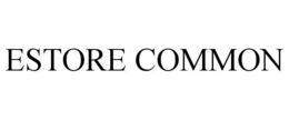 ESTORE COMMON