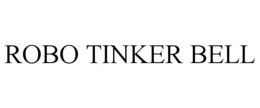 ROBO TINKER BELL