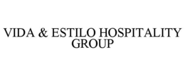 VIDA & ESTILO HOSPITALITY GROUP
