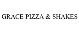 GRACE PIZZA & SHAKES