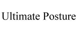 ULTIMATE POSTURE