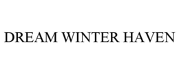 DREAM WINTER HAVEN