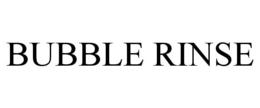 BUBBLE RINSE