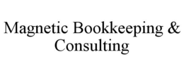 MAGNETIC BOOKKEEPING & CONSULTING