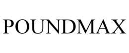 POUNDMAX