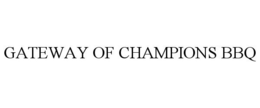 GATEWAY OF CHAMPIONS BBQ