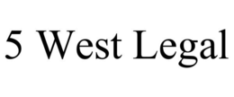 5 WEST LEGAL