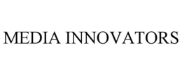 MEDIA INNOVATORS