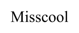 MISSCOOL