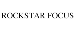 ROCKSTAR FOCUS