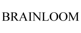 BRAINLOOM