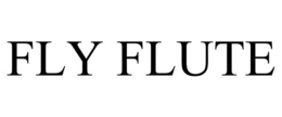 FLY FLUTE