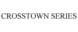 CROSSTOWN SERIES