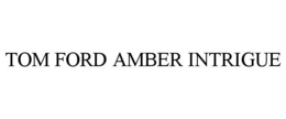 TOM FORD AMBER INTRIGUE