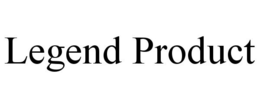 LEGEND PRODUCT