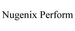 NUGENIX PERFORM