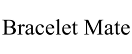 BRACELET MATE