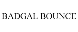 BADGAL BOUNCE