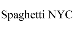 SPAGHETTI NYC