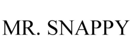 MR. SNAPPY