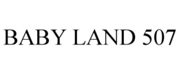BABY LAND 507