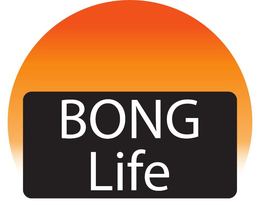 BONG LIFE
