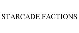 STARCADE FACTIONS