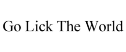 GO LICK THE WORLD